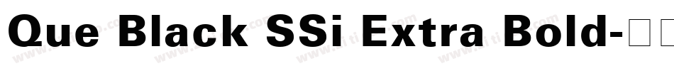 Que Black SSi Extra Bold字体转换
